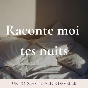 Raconte moi tes nuits : épisode 1