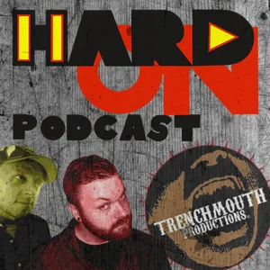 Hard On! 160: Gone Fishin'