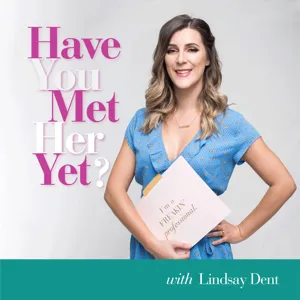 Have You Met Her Yet Podcast Intro