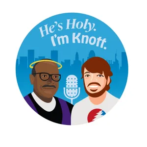 He's Holy I'm Knott Welcomes Adam Kirr and Philip Chorney the dynamic dou delivering Charm City Blue Grass and a lesson on Baltimore's impact on this incredible genre