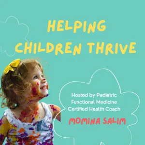 Episode 6: Nourishing Foods for our Children with Sally Fallon Morell