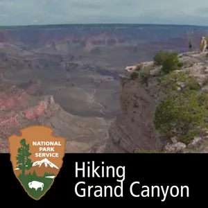 Hiking Grand Canyon - Audiocast (from the video)