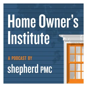 Home Owner's Institute- Mike McHugh - The Joy of Carpentry and Being Open For Change