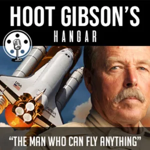 Hoot Gibson's Hangar Vodcast/Podcast S1 E4