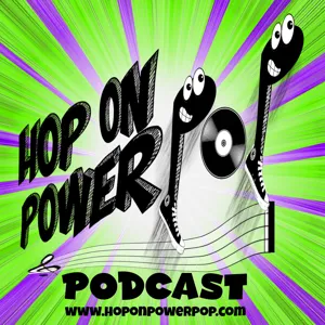 Hop On Power Pop Episode 3: HOPP RADIO: Beatles Inspired Songs & More