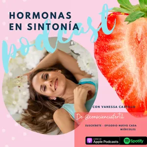 E 45: Entrenamiento físico en sintonía con tu ciclo hormonal con Irene Risco