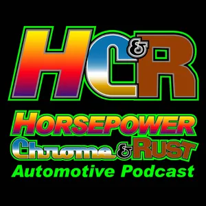 Horsepower Chrome and Rust Episode 133 Mark Greene of Cars Yeah Podcast Interview & More April 21 2020