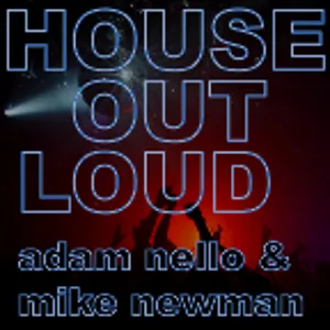 House Out Loud Episode 13