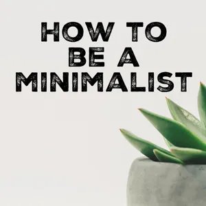 How to Celebrate the Holidays Like a Minimalist -- Ep. 135