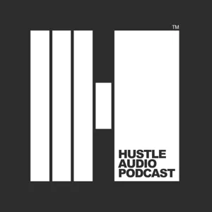 Hustle Audio Podcast #10 Trisector