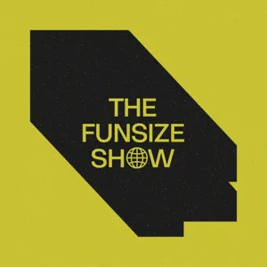 Introducing the Funsize Show!