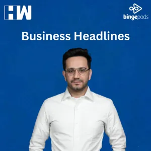 Business Headlines : The Adani Saga Continues