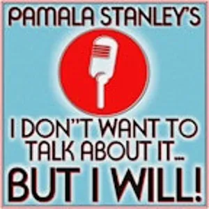 [BLOCKED] 05-15-15- I DON'T WANT TO TALK ABOUT IT... BUT I WILL!/w Pamala Stanley