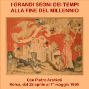 I GRANDI SEGNI DEI TEMPI ALLA FINE DEL MILLENNIO - 1b Il Bene e il Male in chiave evolutiva di libertÃ  umana