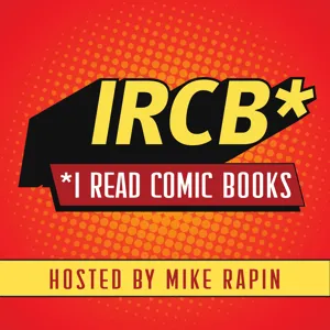 Episode 251 | “My Name Is Mike Rapin And This Is An X-Men Book”