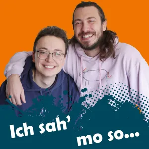 #17 Ich sah' mo so... Gemischter können Themen nicht werden