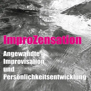 ImproZensation Folge 05 Dialog und Synergie