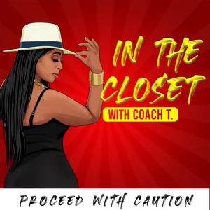 In The Closet With Coach T
