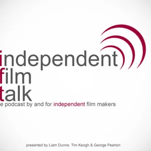 Independent Film Talk - Episode 4: Invisible Balls