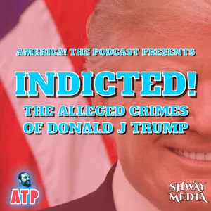 Indicted: The Alleged Crimes Of Donald J Trump