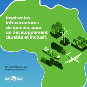 Episode 017 : La voie à suivre pour le développement des infrastructures de transport en RDC (Partie 3/3)