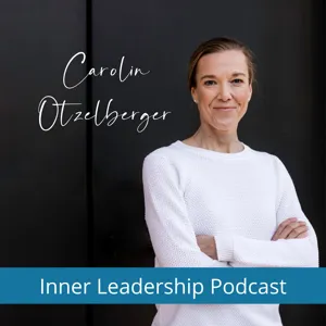 042 Warum DAS entscheidend für deinen Erfolg ist: Inner Leadership für Führungskräfte [1]