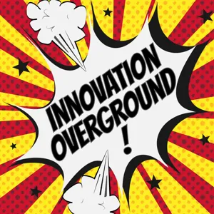 Innovation Overground: Getting off this rock (225)