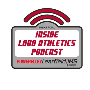 Inside Lobo Athletics Week 11 - Voice of the Lobos Robert Portnoy visits with Sean Ferrera, Director of Development-Lobo Club.