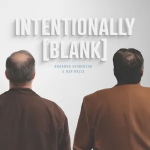 Weekend at Vaders - Ep  95 of Intentionally Blank