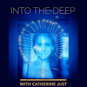 Alan Joseph Marx. Into the Deep with Catherine Just. Episode 10.