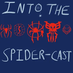 Episode 54: The Last Spider-Cast