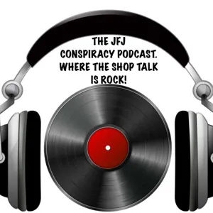 The JFJ Conspiracy Podcast 122