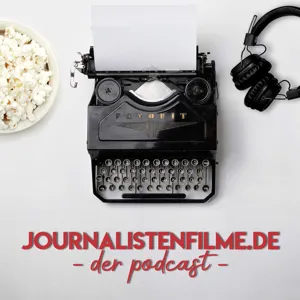 journalistenfilme.de - der Podcast #41: Journalistinnen im Film