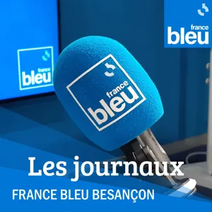 Le journal régional de 18h en Franche-Comté - Christophe Mey