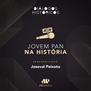 Especial Joseval Peixoto - 1ª Parte