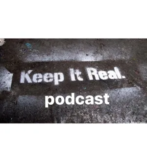 Keep It Real - Episode 105: Nothing To Lose