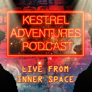 Kestrel Adventures Podcast 7