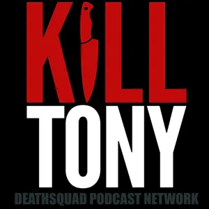KILL TONY #204