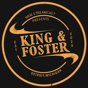 King & Foster - Episode 97