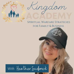 26: Jessica & Shiloh Edwards: (A Testimony of Repentance) How Parenting From the Heart of The Father Brings Family Restoration