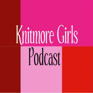 This Cat Makes Us Purr - Episode 21 - The Knitmore Girls