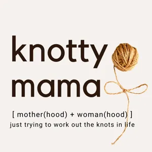 Knotty Mama Meditation: Out With the Old & In With the New