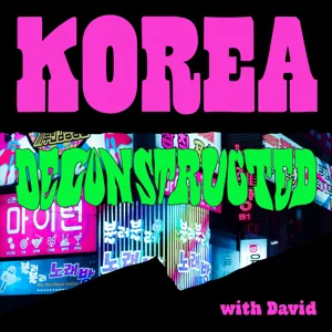 Se-Woong Koo: Grand Narratives, Journalism, and The Korea Exposé | Korea Deconstructed #018