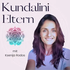 (Un-)Fruchtbarkeit, Schwangerschaft und Geburt aus spiritueller und energetischer Sicht: Interview Special mit Eva Teja Tschiderer (Folge 44)