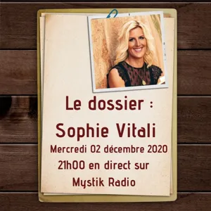 Le dossier Sophie Vitali médium et voyante reconnue en direct sur Mystik Radio