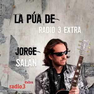 La Púa de Radio 3 Extra - Los mejores momentos - 31/07/2021