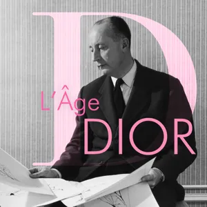 Episode 6 : The Dior Age of Maria Grazia Chiuri, imagined and told by Jérôme Gautier.