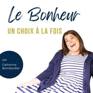 Petits choix, grand bonheur | É25