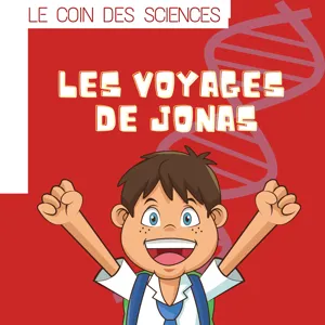 Episode 5 : Jonas et les Enfants de la Lune - partie 3