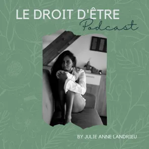 Le Droit d'Être - Exploratrice de sa Vie